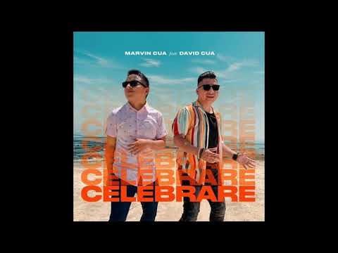 Celebrare - Marvin Cua Ft David Cua | Estreno Cristiano