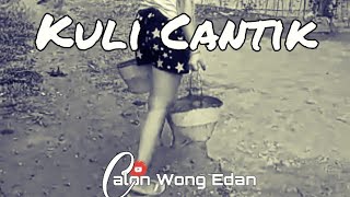 Download lagu KULI BANGUNAN CANTIK - STORY WA Calonwongedan mp3