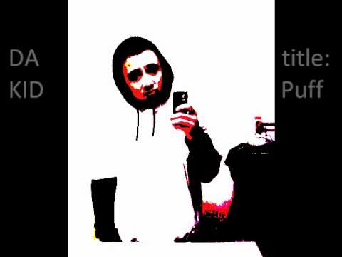 Puffin on da blunt ~ DA KID AKA SPACE MAN