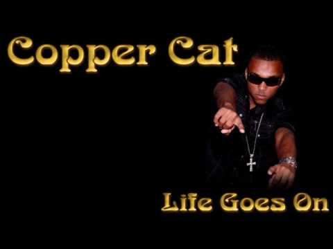 Copper Cat - Life Goes On