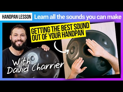 Handpan Lessons: How to get the best sound out of your handpan