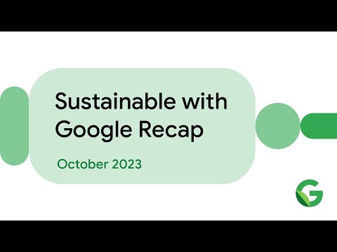 Sustainable with Google 2023 (Highlights)
