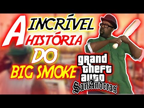 a incrível história do big smoke do gta San ( conhecendo personagens #1) ❤