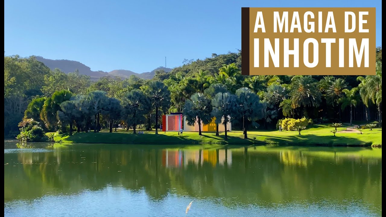 INHOTIM - Um tour completo pelo maior museu a céu aberto do mundo - Por Carioca NoMundo