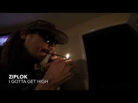 Ziplok - I Gotta Get High - [Official Music Video]