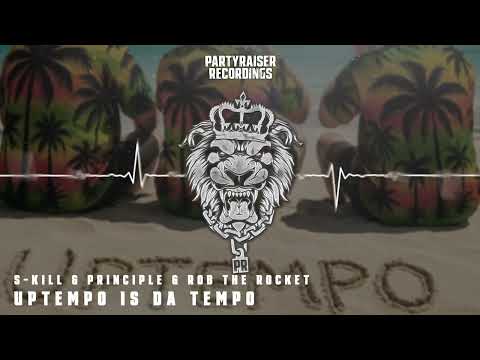 S-Kill & Principle & Rob The Rocket - Uptempo Is Da Tempo