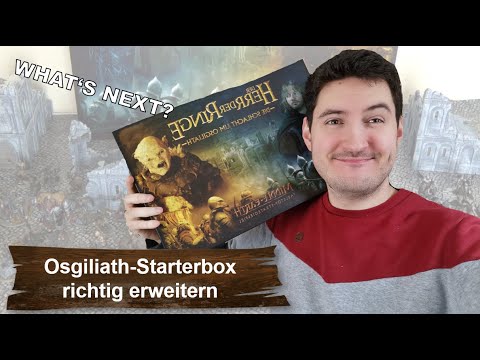 WHATS NEXT? - Starterbox "Schlacht um Osgiliath" richtig erweitern Teil 1 - Mittelerde Tabletop