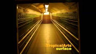 TropicalArts - surface (minimal ambient)
