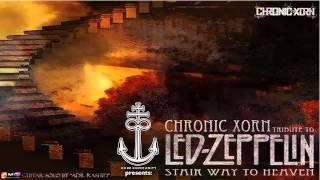 Chronic Xorn - Stairway To Heaven (Led Zeppelin Cover)