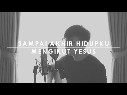 #SaatTeduh - Sampai Akhir Hidupku & Mengikut Yesus (Yeshua Abraham)