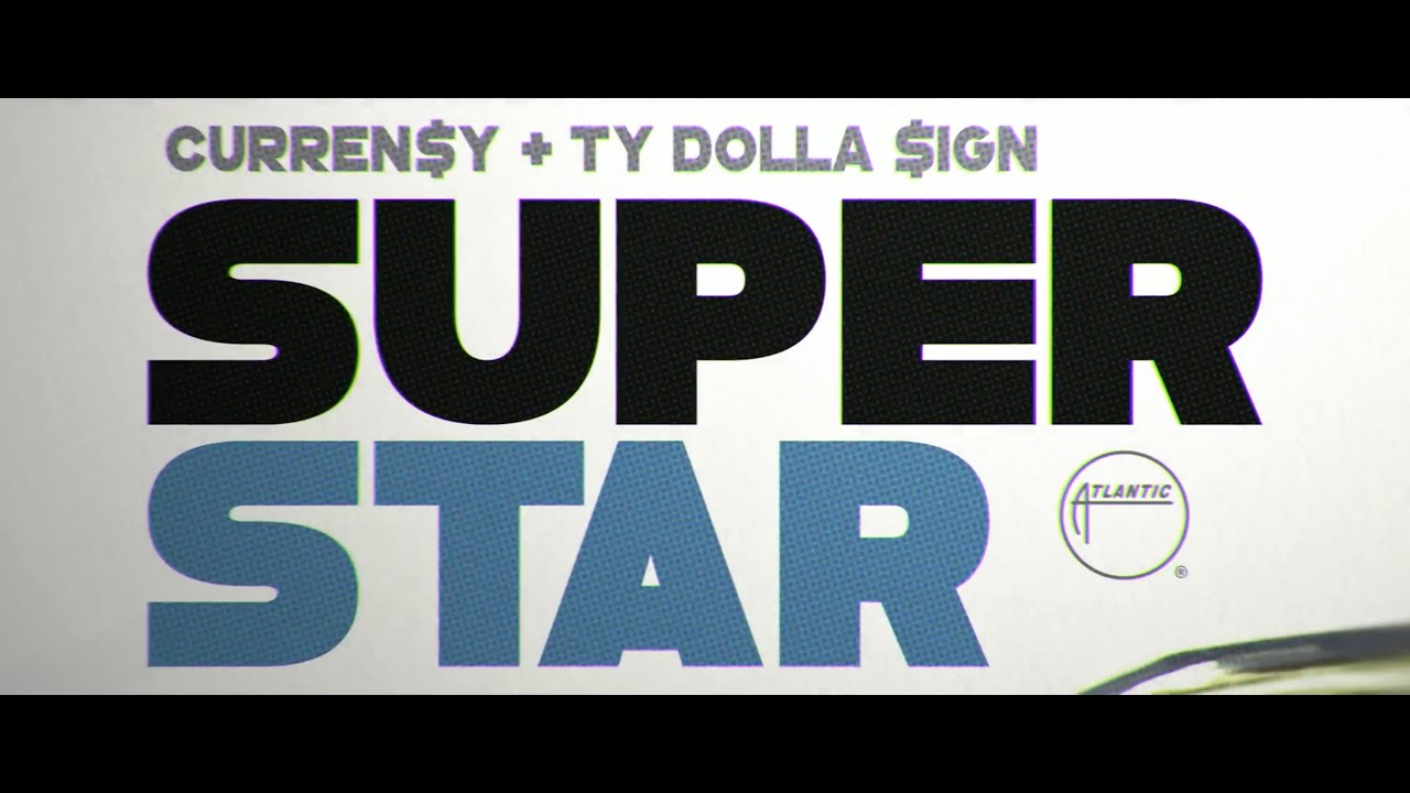Curren$y ft TY Dolla $ign – “Superstar”