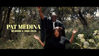 Pat Medina - Morena (ft Mr Brown & Zanda Zakuz