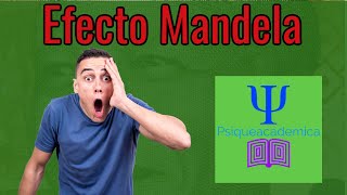 ¿Qué es el efecto Mandela?