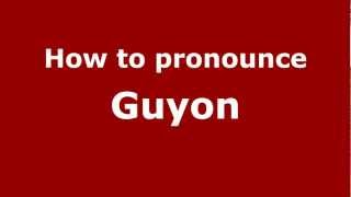 How to pronounce Guyon