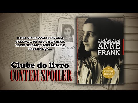 CLUBE DO LIVRO | O Dirio de Anne Frank - O relato de uma adolescente em isolamento