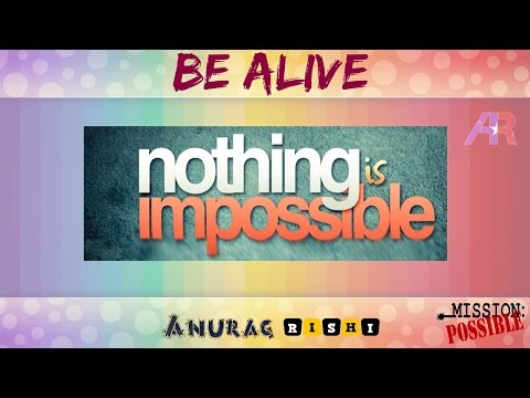 Very Inspiring Video in HINDI| Nothing is Impossible | Anurag Rishi Video