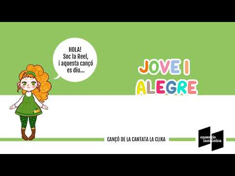 JOVE I ALEGRE | Cantata LA CLIKA (música infantil catalana)