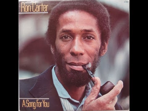 Ron Carter "A Song For You" (1978) (Full Album)