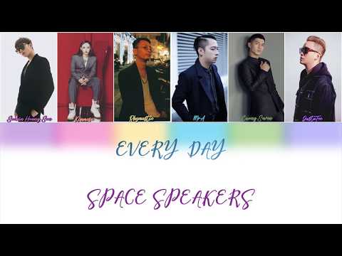 SPACESPEAKERS - EVERYDAY Lyrics (Color Coded Lyrics )