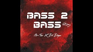 Download lagu Pro Tee X Dr Dope- Bass 2 Bass mp3 Download lagu Pro Tee X Dr Dope- Bass 2 Bass mp3