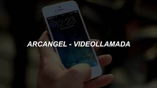 Arcangel - Video Llamada (Letra/Lyrics). Historias De Un Capricornio.