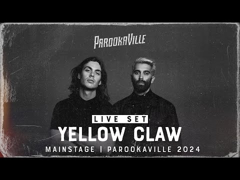 PAROOKAVILLE 2024 | YELLOW CLAW