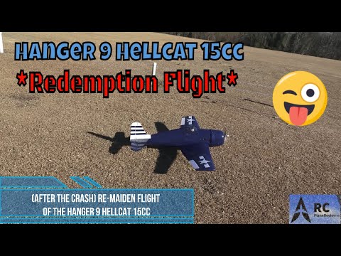*Redemption Flight* Hanger 9 HellCat 15cc Arf Re-Maiden Flight & Review!