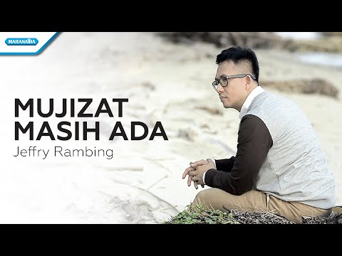 Mujizat Masih Ada - Jeffry Rambing (Video)