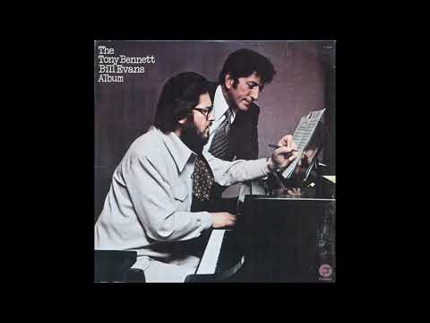 Tony Bennett & Bill Evans - The Tony Bennett Bill Evans Album (1975) Part 1 (Full Album)