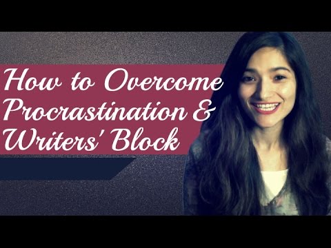 How to Overcome Procrastination & Writers' Block