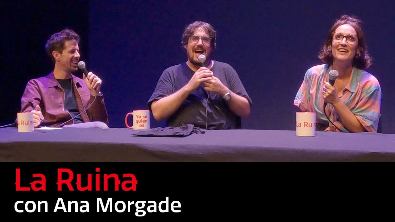323. La Ruina (con Ana Morgade)