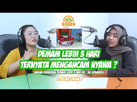 Demam lebih dari 3 hari sangat membahayakan ? | bersama dr. Riska Shellia