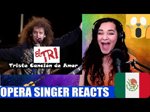 FIRST TIME hearing El Tri - Triste Canción de Amor | Opera Singer Reacts LIVE 🇲🇽