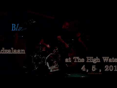 Adzalaan at the High Water Mark  4, 5, 2018  -Full Set