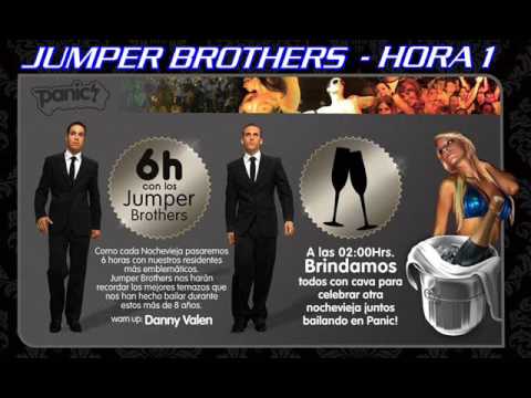 JUMPER BROTHERS @ NOCHEVIEJA 2009 PANIC - HORA 1