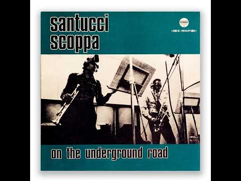Francesco Santucci and Enzo Scoppa - On The Underground Road (1971) Album