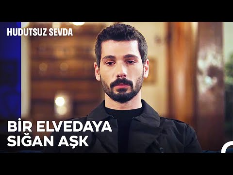 Halil İçin İntikam, Sevgiden Önce Gelir - Hudutsuz Sevda 15. Bölüm