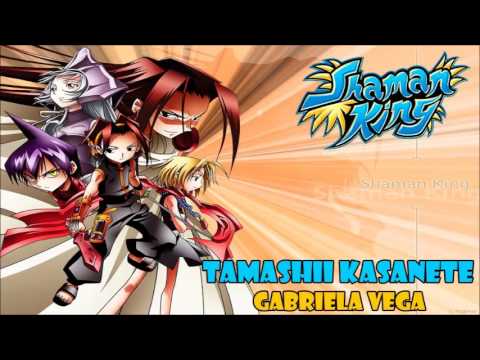 Tamashii Kasanete (Shaman King ending 3) versión full latina by Gabriela Vega