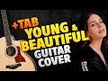 Lana Del Rey - Young And Beautiful (Fingerstyle Guitar Cover + Free Tabs)