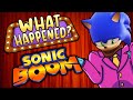 Sonic Boom What Happened