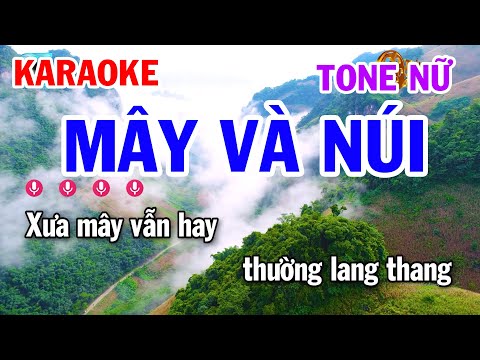 Karaoke Mây Và Núi Tone Nữ | Nhạc Trẻ 8x 9x | Tuấn Cò