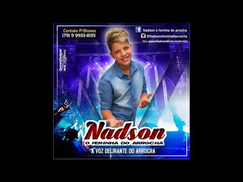 Nadson o ferinha do arrocha 2017