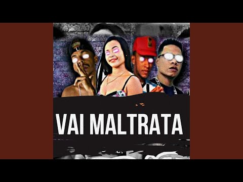 Vai Maltrata (feat. MC Belly)