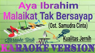 Download lagu Karaoke Malaikat Tak Bersayap - Aya Ibrahim | Ost Samudra Cinta mp3 Download lagu Karaoke Malaikat Tak Bersayap - Aya Ibrahim | Ost Samudra Cinta mp3