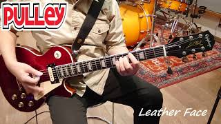 Pulley - Leather Face  (Guitar Cover)