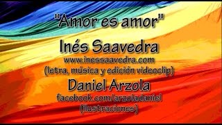 Amor es Amor - Orgullo LGBT - Ines Saavedra