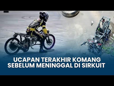 Cepat Setting, Cepat Saya Tidur, Ucapan Terakhir Komang Sebelum Meninggal di Sirkuit Bangli