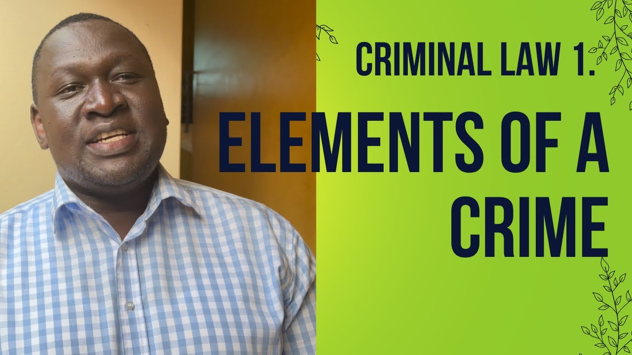 Criminal law 1. Elements of a crime