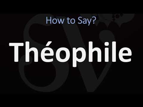 How to Pronounce Théophile? | French Name, Pronunciation Guide