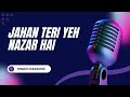 Jahan Teri Yeh Nazar Hai   Kishore Kumar Hindi Full Karaoke with Lyrics